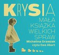 Krysia. Mała książka wielkich spraw - audiobook