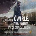 Ofiara Twoim przeznaczeniem - audiobook