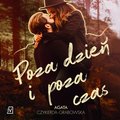 Poza dzień i poza czas - audiobook