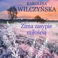 Zima zasypie miłością - audiobook