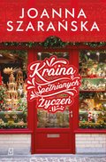 Kraina Spełnionych Życzeń - ebook