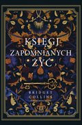 Księgi zapomnianych żyć - ebook