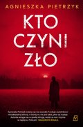 Kto czyni zło - ebook