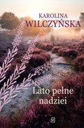 Lato pełne nadziei. Wrzosowa Polana. Tom 1 - ebook