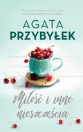 Miłość i inne nieszczęścia - ebook