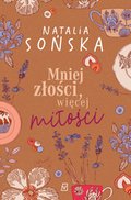 Mniej złości, więcej miłości - ebook