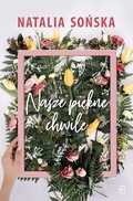 Nasze piękne chwile - ebook