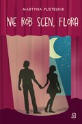 Nie rób scen, Flora - ebook