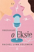 Porozmawiajmy o Eksie - ebook