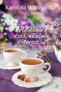 Właśnie dziś, właśnie teraz - ebook