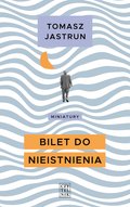 Bilet do nieistnienia - ebook