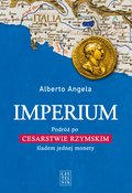 Imperium. Podróż po Cesarstwie Rzymski śladem jednej monety - ebook