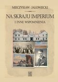 Na skraju Imperium i inne wspomnienia - ebook