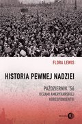 Historia pewnej nadziei. Październik '56 oczami amerykańskiej korespondentki - ebook