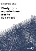 Kiedy i jak wynaleziono naród żydowski - ebook