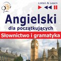 Angielski dla początkujących „Słownictwo i podstawy gramatyki” - audio kurs