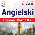 Angielski na mp3. Idioms część 1 i 2 - audio kurs