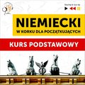 Niemiecki w korku dla początkujących: Kurs podstawowy (Poziom A1-A2) - audiobook