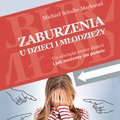 Zaburzenia u dzieci i młodzieży. Co obciąża nasze dzieci i jak możemy im pomóc - audiobook