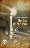 Berlin, późne lato - ebook