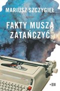 Fakty muszą zatańczyć - ebook