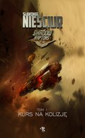 Shadow Raptors. Tom 1. Kurs na kolizję - ebook