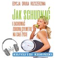 Jak schudnąć i zachować zdrową sylwetkę na całe życie - audiobook