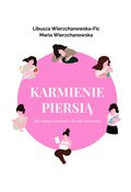 Karmienie piersią. Jak ominąć trudności i karmić naturalnie? - ebook