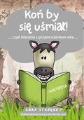 Koń by się uśmiał - HISTORIA dla uczniów szkoły podstawowej - ebook