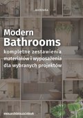 Nowoczesna łazienka - przydatne rozwiązania. Katalog z zestawieniami materiałów i wyposażenia - ebook