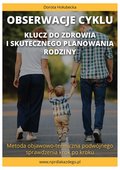 Obserwacje cyklu. Klucz do zdrowia i skutecznego planowania rodziny - ebook