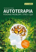 Autoterapia. Pokonaj problemy, stres i lęki - ebook