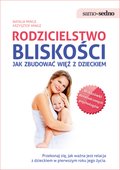 Samo Sedno - Rodzicielstwo bliskości - ebook