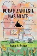 Dokąd zaniesie nas wiatr - ebook