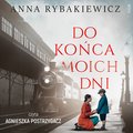 Do końca moich dni - audiobook