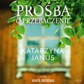 Prośba o przebaczenie - audiobook