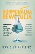 Hormonalna rewolucja. Jak w naturalny sposób wykorzystać moc sześciu najważniejszych hormonów - ebook