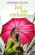 Już nie czekam - ebook