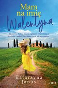 Mam na imię Walentyna - ebook