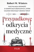 Przypadkowe odkrycia medyczne - ebook