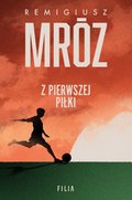 Z pierwszej piłki - ebook