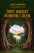 Świt między dobrym i złym - ebook