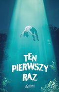 Ten pierwszy raz - ebook