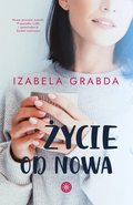 Życie od nowa - ebook