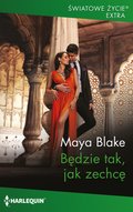 Będzie tak, jak zechcę - ebook