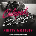 Chłopak, który zakradał się do mnie przez okno - audiobook