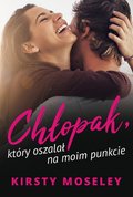 Chłopak, który oszalał na moim punkcie  - ebook