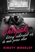 Chłopak, który zakradał się do mnie przez okno - ebook