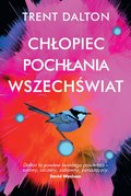 Chłopiec pochłania wszechświat - ebook