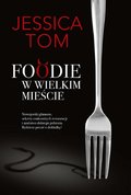 Foodie w wielkim mieście - ebook